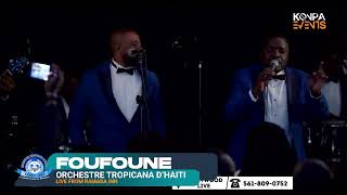 FOUFOUNE LIVE  ORCHESTRE TROPICANA DHAITI  RAMADA INN  23 MARS 2024 [upl. by Ransell]