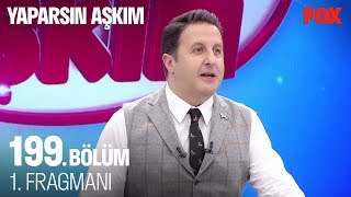 Yaparsın Aşkım 199 Bölüm 1 Fragmanı [upl. by Francklyn]