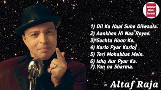 Best of Altaf Raja hit songs  Altaf Raja [upl. by Dumah]