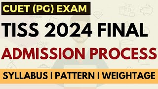 TISS 2024 final admission process  CUET exam 2 stage process Exam pattern Syllabus Weightage [upl. by Anselma]