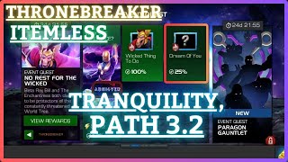 MCOC  EQ 32  Tranquility Path  ThroneBreaker  NO REST FOR THE WICKED  Itemless  August EQ [upl. by Ulrick]