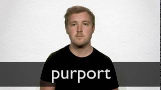 How to pronounce PURPORT in British English [upl. by Elletse]