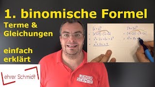 1binomische Formel  ganz einfach erklärt mit Beispielen  Lehrerschmidt [upl. by Oigroeg]