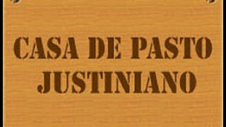 Casa de Pasto Justiniano [upl. by Ahcim367]