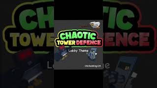 Lobby Theme OST Roblox CTD Chaotic Tower Defense [upl. by Kattie]