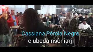 Cassiana Pérola Negra [upl. by Oznole]