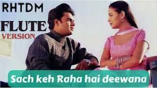 Sach Keh Raha Hai Deewana  Instrumental  Sach Keh Raha Hai Deewana  Flute Version  RHTDM [upl. by Batha807]