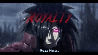 Madara Uchiha  Royalty AMV [upl. by Iver488]