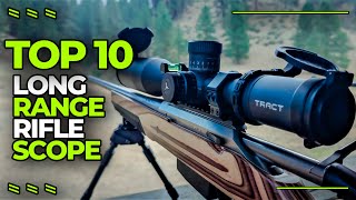 Best Long Range Rifle Scope 2023  Top 10 Long Range Scope For Target Long Range Shooting [upl. by Hairahcaz723]