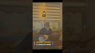 Ahmet Şener Al birini vur birine [upl. by Nissy838]