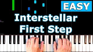 Interstellar  First Step  EASY Piano Tutorial Sheet Music [upl. by Bonneau]