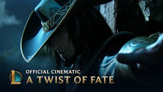 A Twist of Fate  Cinematic  League of Legends [upl. by Bekki]