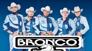 Grupo Bronco mix romanticas [upl. by Spracklen]