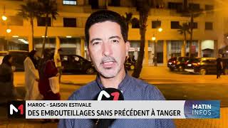 Saison estivale  des embouteillages sans précédent à Tanger [upl. by Annirac]