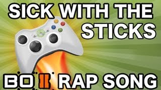 SICK WITH THE STICKS  BLACK OPS 2 RAP SONG [upl. by Nevetse]