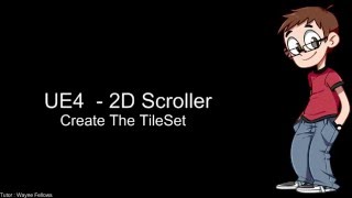 2D Scroller UE 4 Lesson 5  Creating the TileSet adding Collision [upl. by Draude]