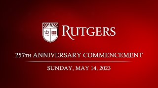 2023 Rutgers University–New Brunswick and Rutgers Biomedical and Health Sciences Commencement [upl. by Aillimat170]