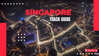 Singapore F1 Track guide f1nightrace [upl. by Sira]