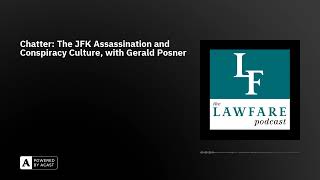 Chatter The JFK Assassination and Conspiracy Culture with Gerald Posner [upl. by Eentihw]