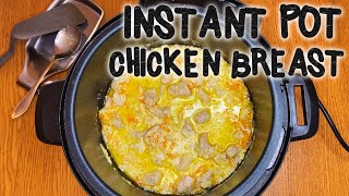 Instant pot CHICKEN BREAST Easy and EXTREMELY DELICIOUS [upl. by Sewole]