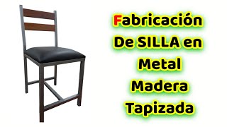 Silla moderna en Metal y Madera TAPIZADA  Como hacer silla en Hierro madera y Tapizada [upl. by Burrus753]