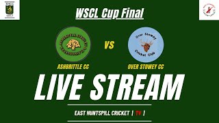 LIVE STREAM  2024 WSCL CUP FINAL  Ashbrittle CC vs Over Stowey CC [upl. by Ynnal]