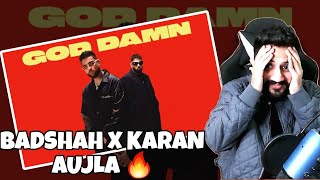 Badshah X Karan Aujla  God Damn Reaction  Ek THA RAJA  The Tenth Staar [upl. by Ynnav]