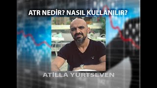 ATR Ortalama Gerçek Aralık Nedir ATR Nasıl Kullanılır [upl. by Spence533]