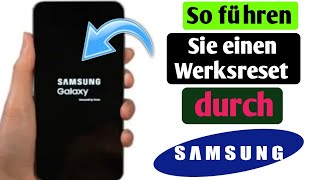 Wie setze ich ein SamsungTelefon auf die Werkseinstellungen zurück Kann ich ein SamsungHandy [upl. by Seravart]