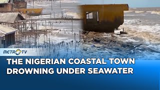 The Nigerian Coastal Town Drowning Under Seawater [upl. by Renraw481]