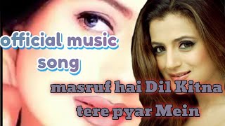 masroof hai Dil Kitna tere pyar Meincoversong new music mindrelaxing music [upl. by Ajar640]