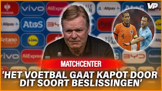 🤬RONALD KOEMAN FURIEUS na UITSCHAKELING tegen Engeland❌ [upl. by Nod]