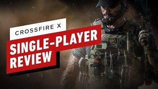 CrossfireX SinglePlayer Campaign Review [upl. by Wolcott]