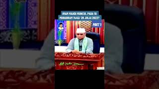 PART 1  quotIMAM MAHDI MUNCUL 27 JULAI 2023quot [upl. by Baecher]