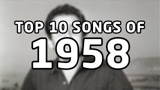 Top 10 songs of 1958 [upl. by Ansev]