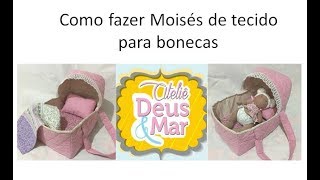 Como fazer Moisés para bonecas [upl. by Zined]