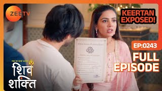 Keertan EXPOSED  Pyaar Ka Pehla Adhyaya Shiv Shakti  Full Ep 243  Zee Tv  6 March 2024 [upl. by Emixam928]