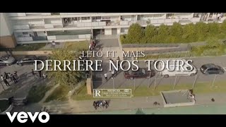 Leto  Derrière nos tours feat Maes [upl. by Standish]