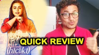 HICHKI QUICK MOVIE REVIEW  Rani Mukerjis Best Comeback [upl. by Aeriela985]