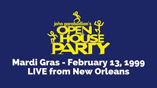 Open House Party  Mardi Gras wJohn Garabedian  2131999 [upl. by Kravits]