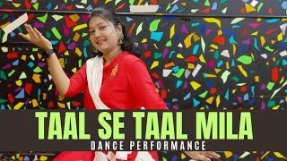 Taal Se Taal Mila Song  Dance Performance  Anantesh Studio [upl. by Otrebire764]