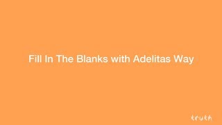 Adelitas Way Fills in the [upl. by Anilrahc]