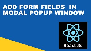 10  Add Form Fields in React Modal [upl. by Canice]