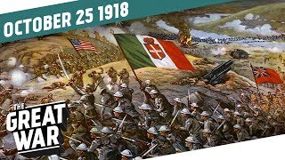 Italy Attacks  The Battle of Vittorio Veneto I THE GREAT WAR Week 222 [upl. by Nnylarak176]