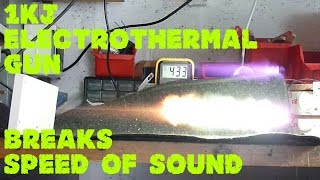 1kJ Electrothermal Gun supersonic shot [upl. by Ecnerewal]