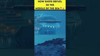 How ships refuel in the middle of the sea❓🤯Refueling Ships at Seashorts [upl. by Liahus]