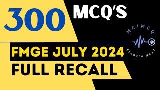 FMGE JULY 2024 FULL RECALL  ALL 19 SUBJECTS  FMGE JULY 24 RECALL [upl. by Morton738]