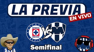 La Previa Cruz Azul vs Monterrey  Semifinal [upl. by Yffub]