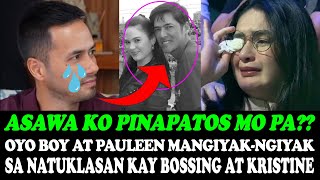 OMG❗️OYO BOY SOTTO AT PAULEEN LUNA MANGIYAKNGIYAK SA NATUKLASAN KAY BOSSING VIC AT KRISTINE HERMOSA [upl. by Peoples]