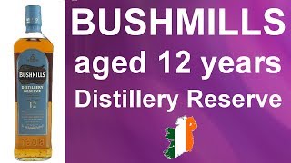 Bushmills Distillery Reserve 12 year old Single Malt Irish Whiskey Review 181 from WhiskyJason [upl. by Torbert]